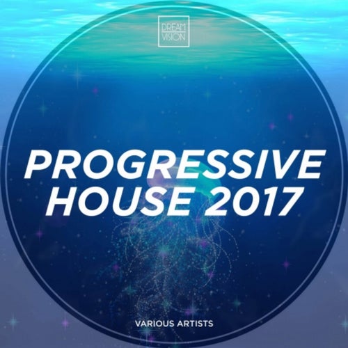 Progressive House 2017