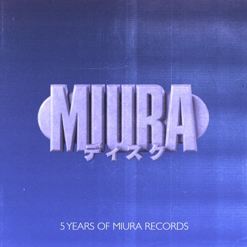 5 Years of Miura Records