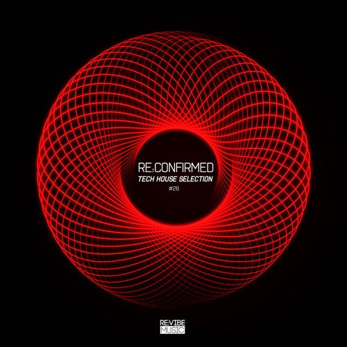 Re:Confirmed: Tech House Selection, Vol. 26