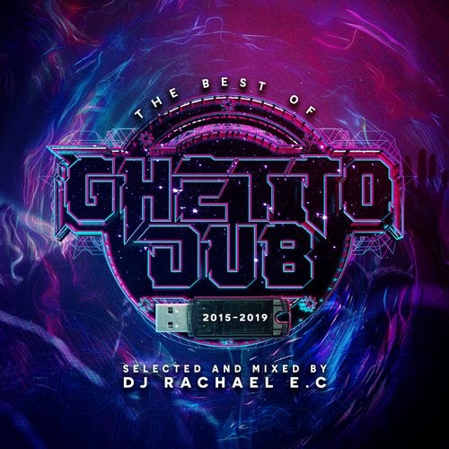VA - The Best Of Ghetto Dub 2015 - 2019 (Selected & Mixed by Rachael E.C)