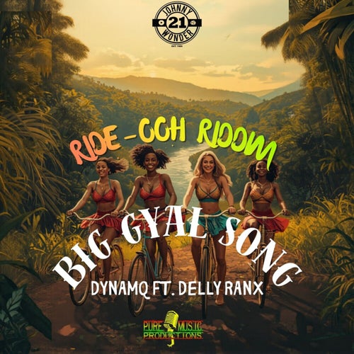 Big Gyal Song