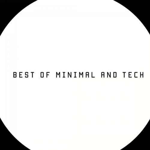 Best Of Minimal And Tech