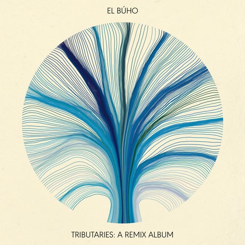 Cover art for Tributaries: A Remix Album (El Búho Remixes)
