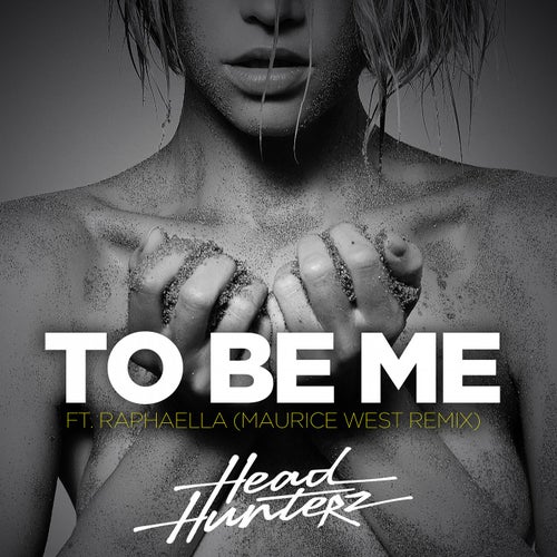 To Be Me - Maurice West Remix
