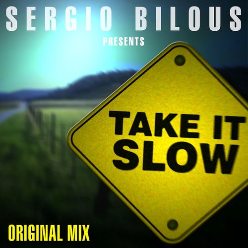 Take It Slow