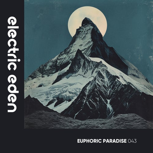Euphoric Paradise 043 (2025) - Electric Eden Records