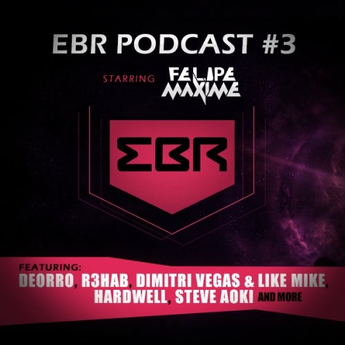 EBR Podcast #3 by Felipe Maxime
