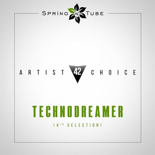 Artist Choice 042. Technodreamer (4th Selection)