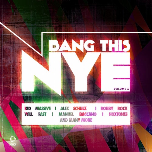 Bang This NYE Vol. 6
