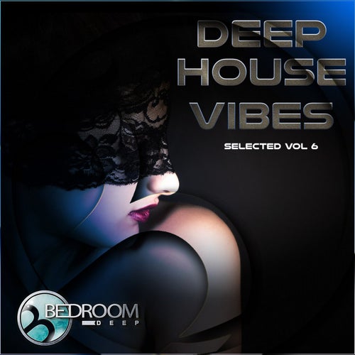 Deep House Vibes Vol 6