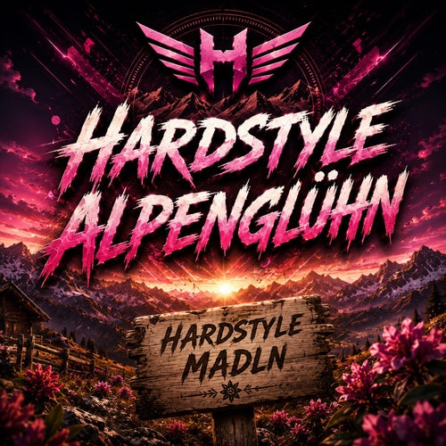 Hardstyle Alpenglühn