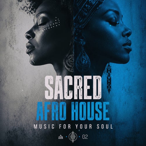 Sacred Afro House, Vol.02