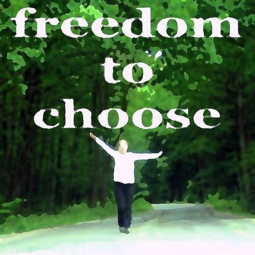 Freedom To Choose