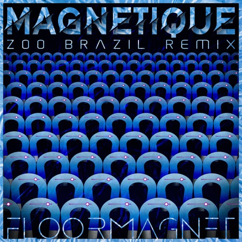Magnetique - Zoo Brazil Extended Remix