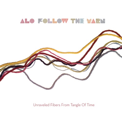 Follow The Yarn - Unraveled Fibers From Tangle Of Time