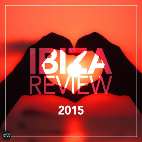 Ibiza Review 2015 (Deep & Tech House Collection)