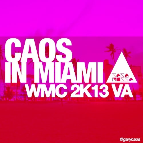 CAOS In Miami - Casa Rossa WMC 2013 Sampler