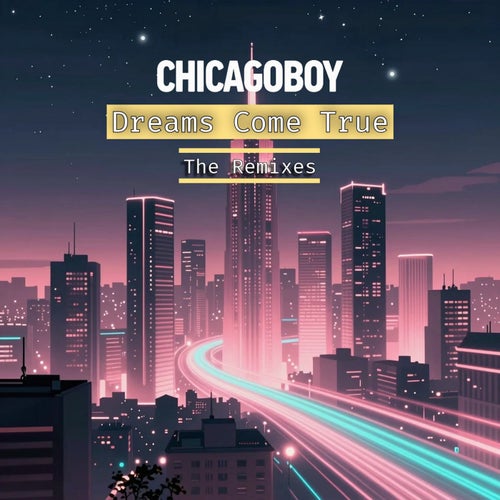Dreams Come True (The Remixes)