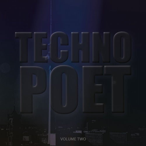 Techno Poet, Vol. 2 (Amazing Selection Of Modern Techno Music)