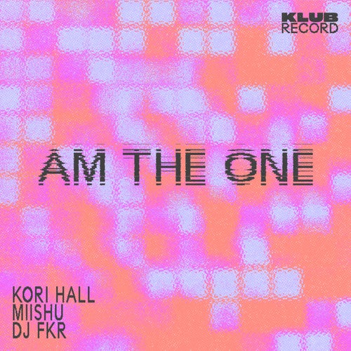 Am The One (Extended)