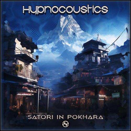  Hypnocoustics - Satori In Pokhara (2024) 