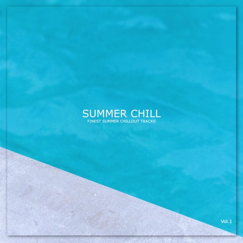 Summer Chill, Vol. 1