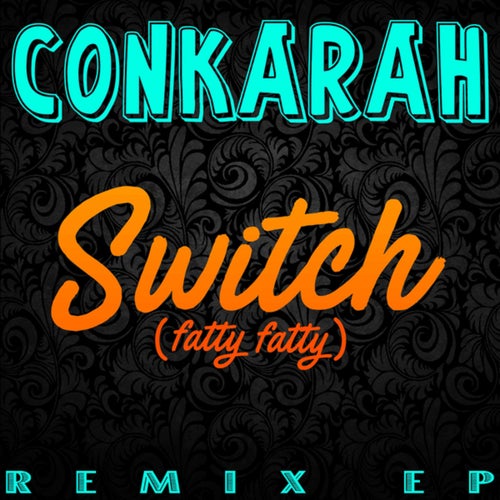 Switch (Fatty Fatty) (Remix EP)