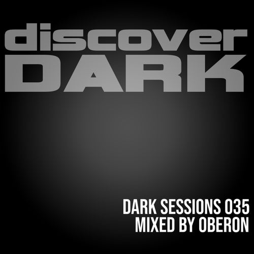 Dark Sessions 035 (Mixed by Oberon)