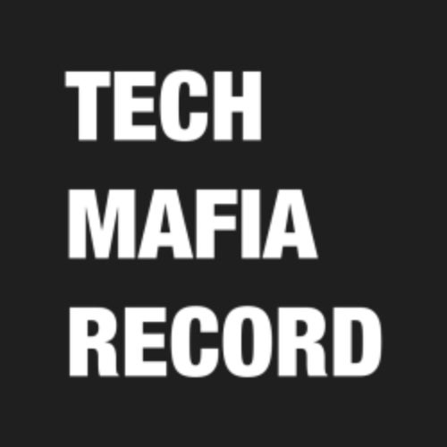TECH MAFIA RECORD