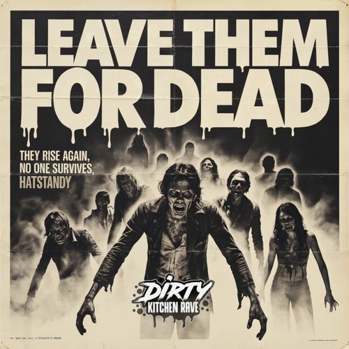 Leave Them For Dead