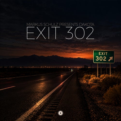 Markus Schulz Presents Dakota — Exit 302 (2026)