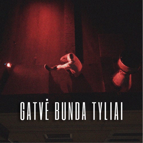 Gatvė Bunda Tyliai