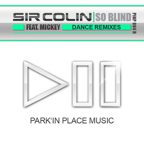 So Blind feat. Mickey (Dance Remixes)