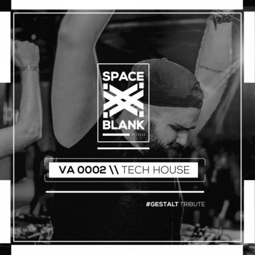 SPACE BLANK - TECH HOUSE