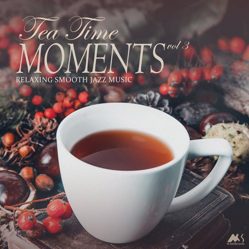 Tea Time Moments Vol.3