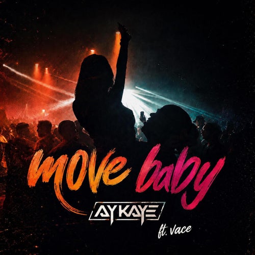 Move Baby (feat. Vace)