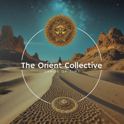 The Orient Collective Sands of Time [TOC062] - The Orient Collective (Organic House) Album Cover