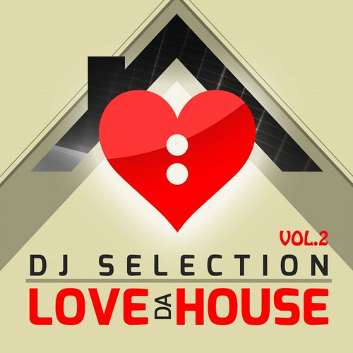 Love Da House - Vol. 2