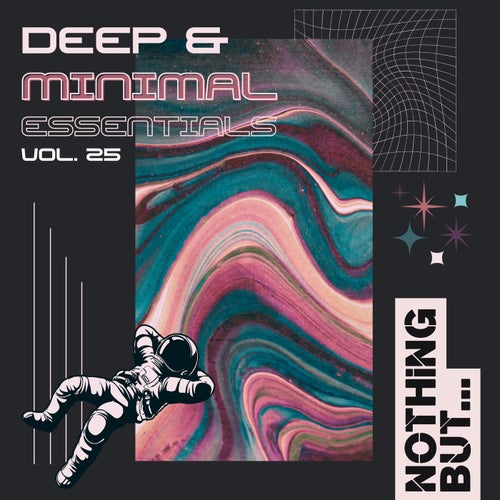VA – Nothing But… Deep & Minimal Essentials, Vol. 25 (2025)