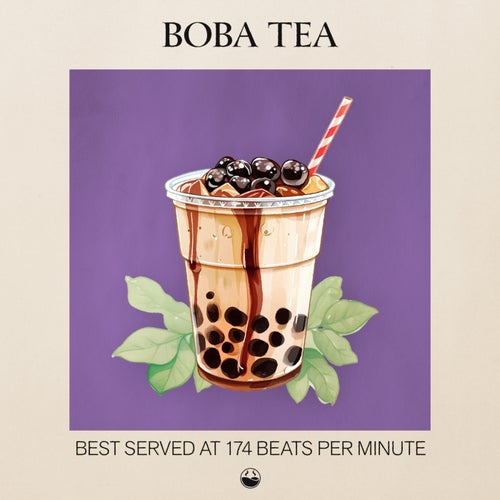 BOBA TEA - High Tea Music Presents