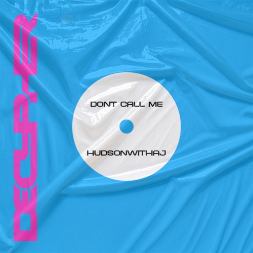 Don't Call Me