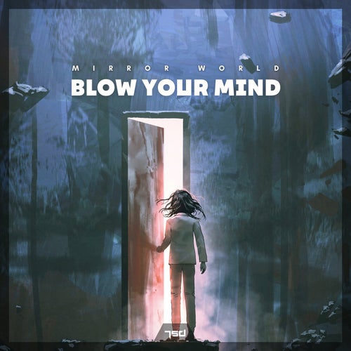  Mirror World - Blow Your Mind (2023) 