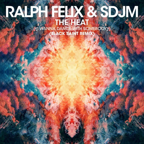 The Heat (I Wanna Dance With Somebody) (Black Saint Remix)