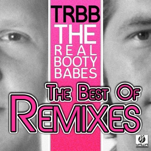 The Best of the Real Booty Babes (Remixes)