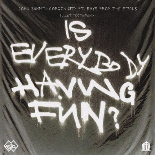Is Everybody Having Fun? - bullet tooth Extended Remix