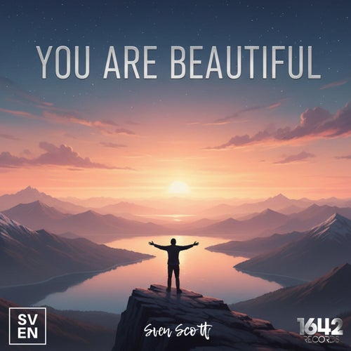 You are beautiful