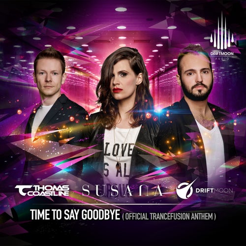 Time To Say Goodbye (Official Trancefusion Anthem)