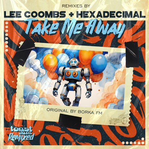 Take Me Away Remixed