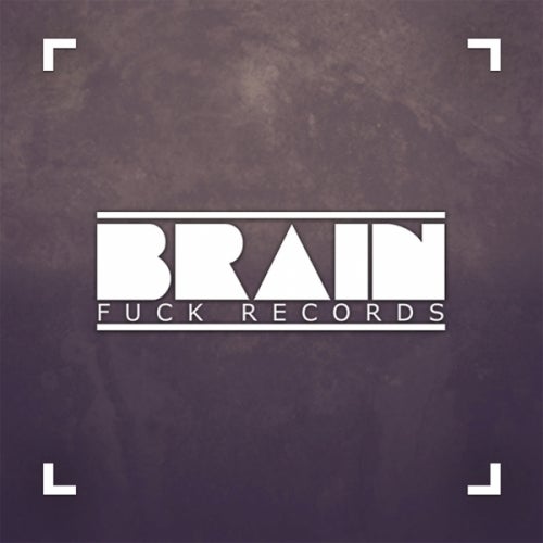 Brain Fuck Records