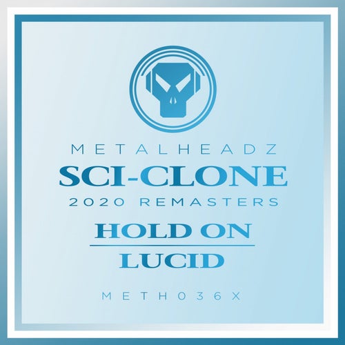 Hold On / Lucid (2020 Remasters)